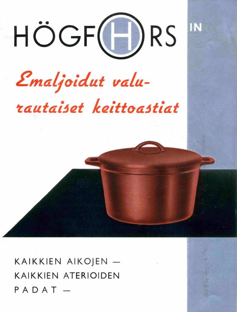 Kuvassa on vanha mainos, jossa mainostetaan Högforsin ruukin keittoastioita.